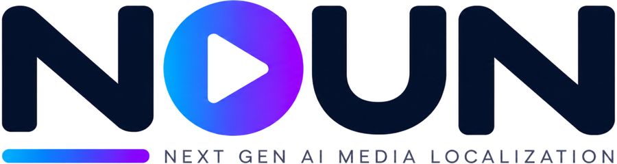 NOUN – Next Gen AI Media Localization