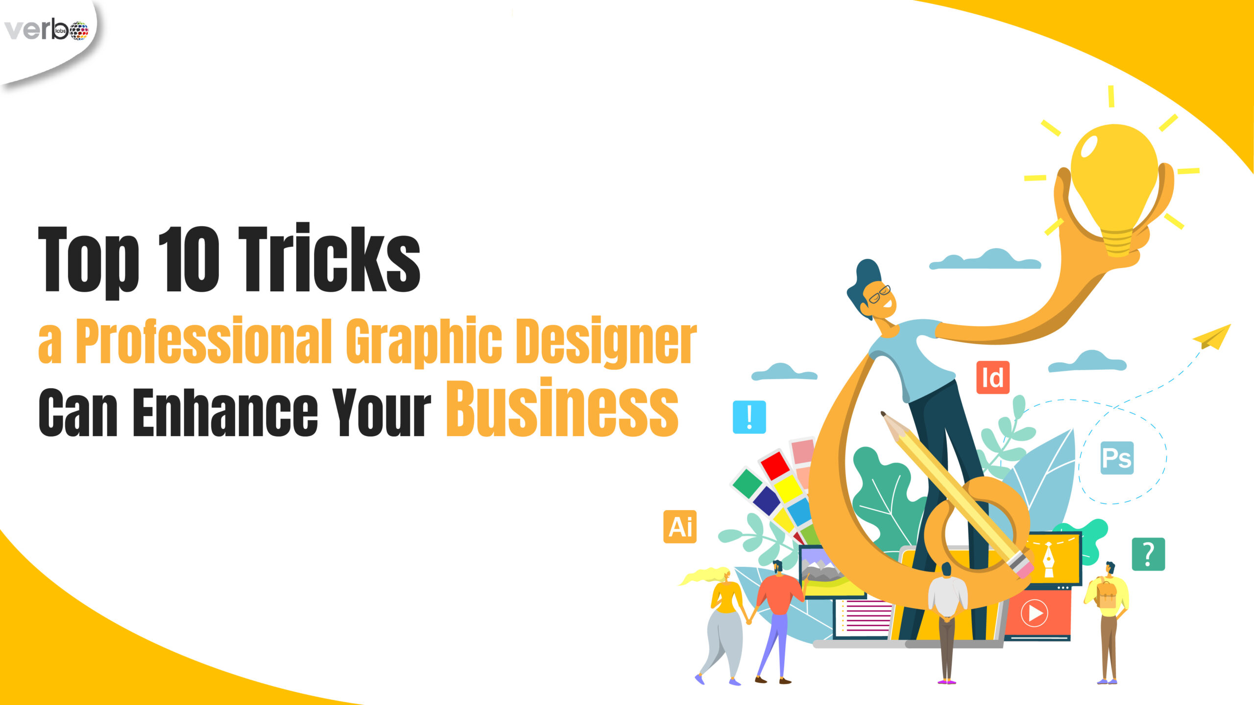 Top 10 tricks a professional graphic designers can enhance your business