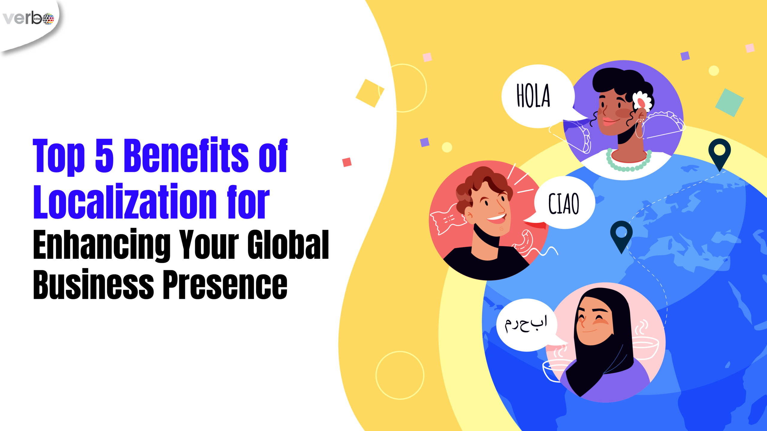Top 5 benefits of localization for enhancing your global business