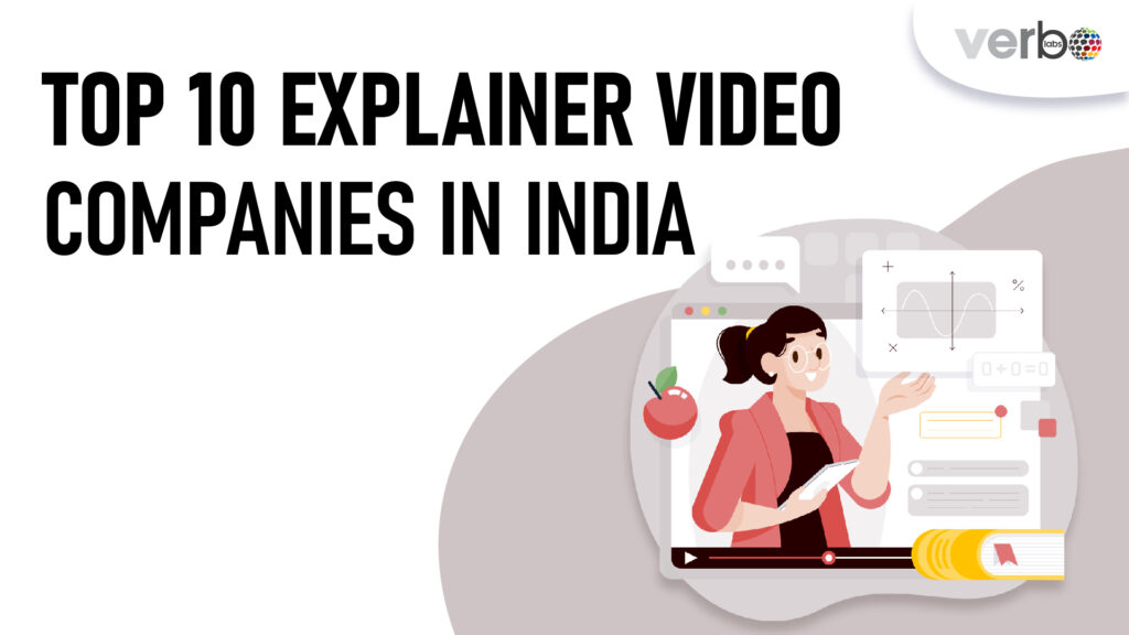 Top 10 Explainer video companies in India